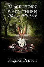 Blackthorn Whitethorn_ Ways of Witchery.jpg Blackthorn Whitethorn_ Ways of Witchery.jpg